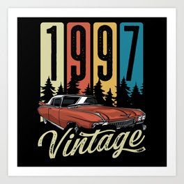 Car birthday vintage 1997 Art Print | Man, Graphicdesign, Giftidea, Classiccarmodel, Classiccar, Anniversary, Vintage, Retro, 1997, Model 