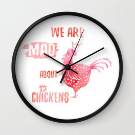 We are mad about chickens Wall Clock