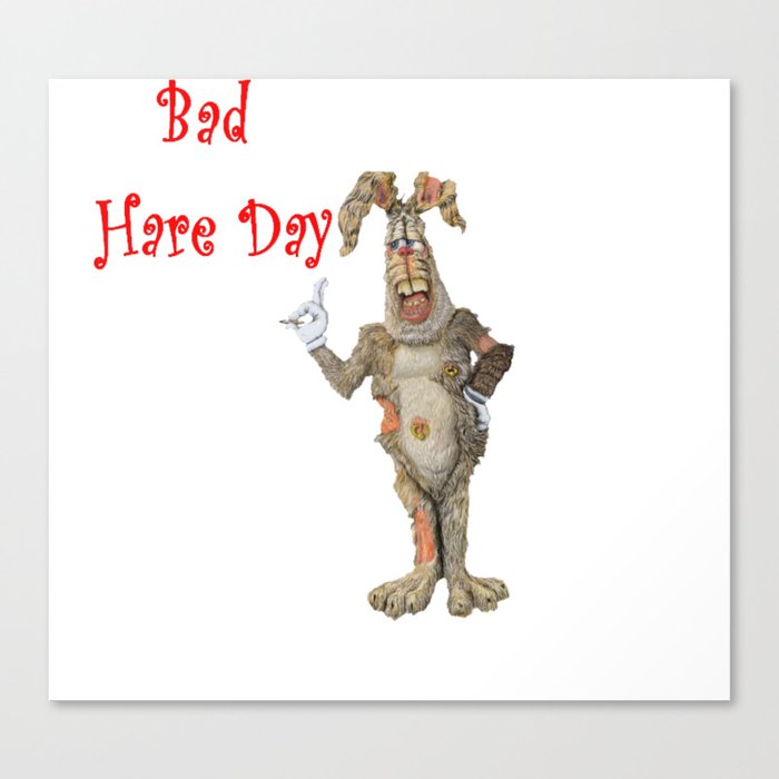 Bad Hare Day Canvas Print