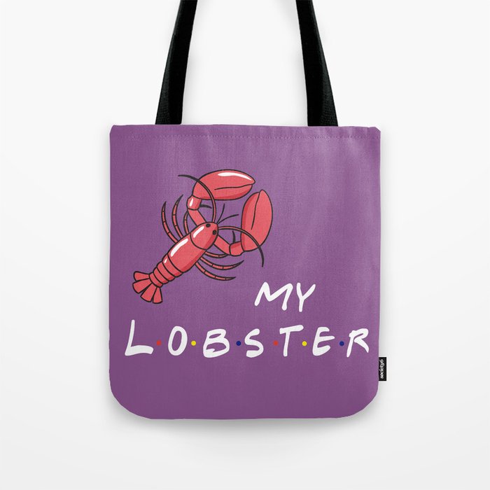 My Lobster Friends Tv Show Tote Bag By Fer Esq Society6 Friends Tv Show Tote Bag