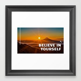 Believe in yourself Framed Art Print