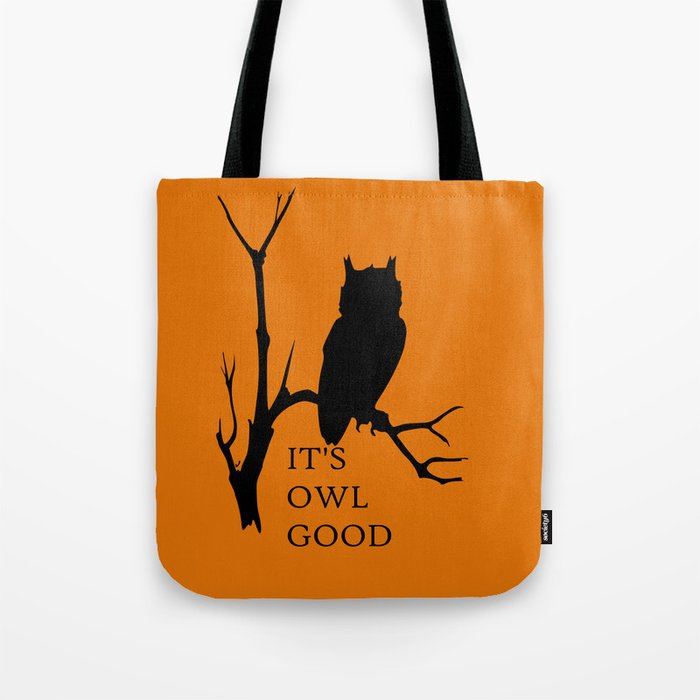 It's OWL good Tote Bag