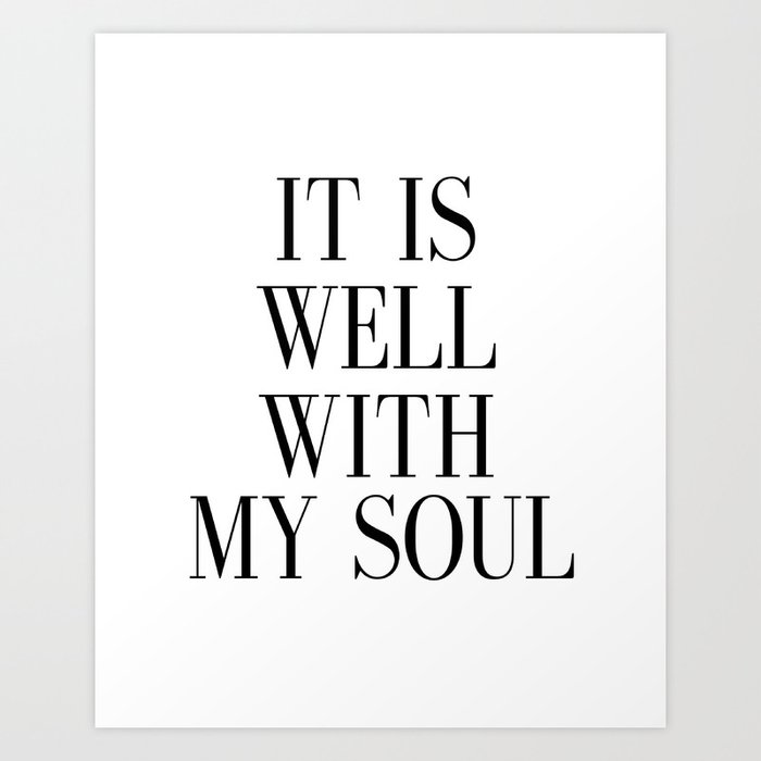Printable Art It Is Well With My Soul Inspirational Quote Bible