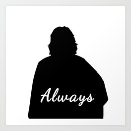 Severus Snape Always Art Print