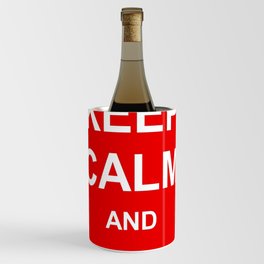 Keep Calm And Carry On English War Quote Wine Chiller