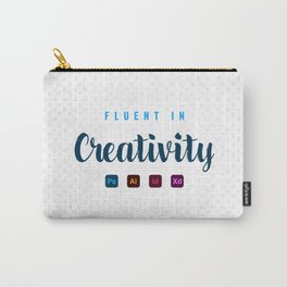 Fluent in Creativity Carry-All Pouch