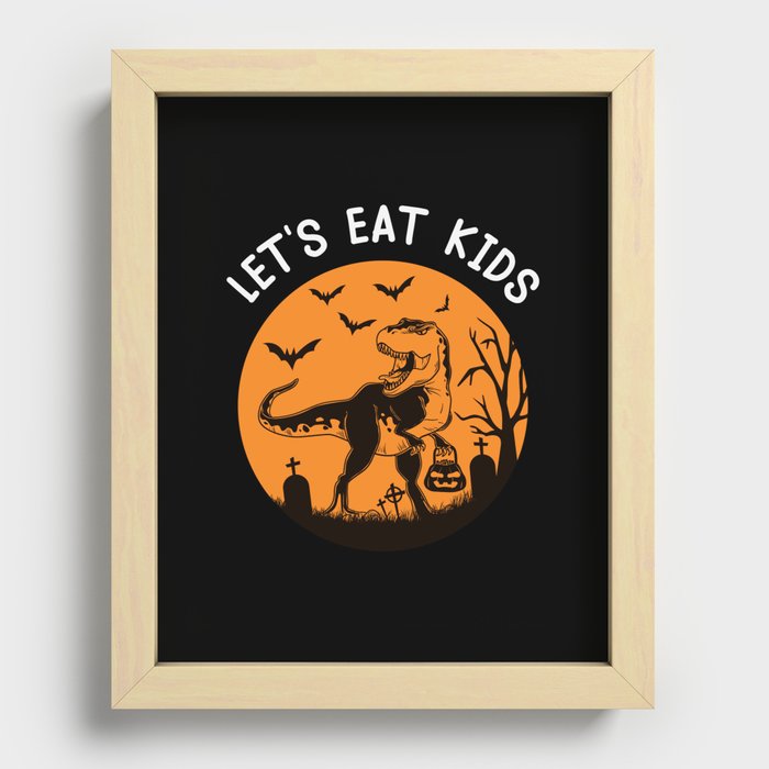 Let's Eat Kids Halloween T-Rex Dinosaur Recessed Framed Print