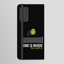 Home Is Where The Court Is Racket Ball Android Wallet Case