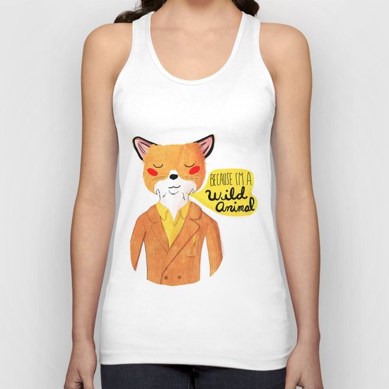 Because I'm a Wild Animal Unisex Tank Top