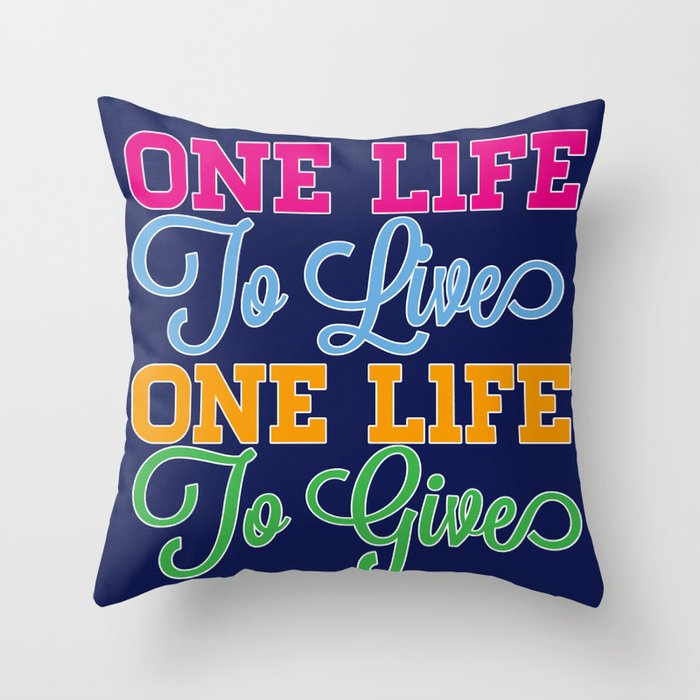 One Life Throw Pillow