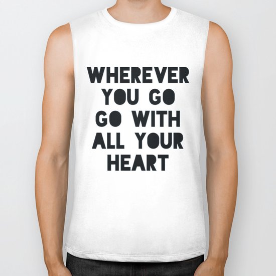 Go With All Your Heart Biker Tank