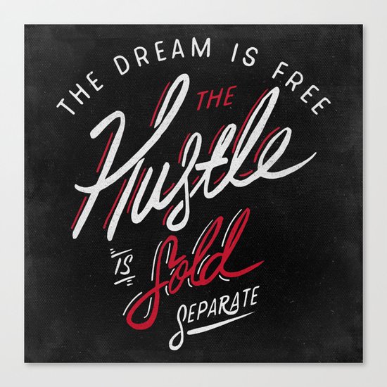 Hustle Sold Separate Canvas Print