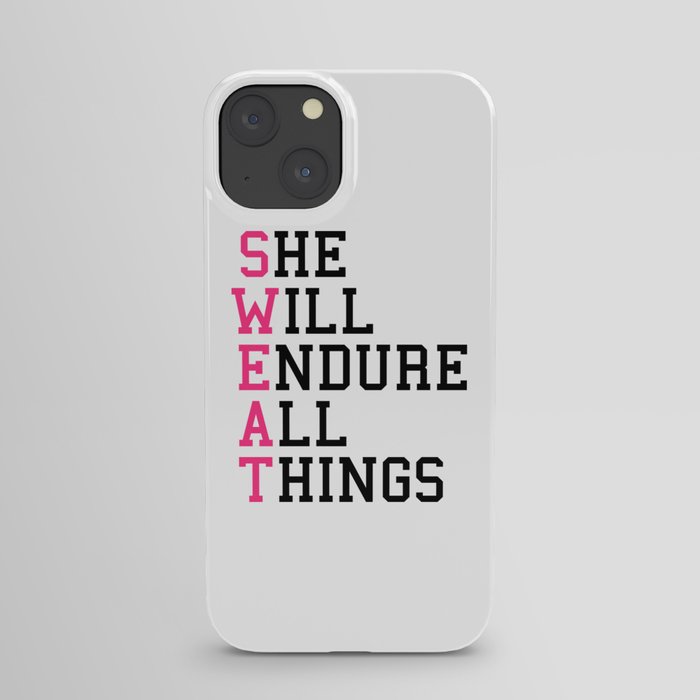 S.W.E.A.T Gym Quote iPhone Case