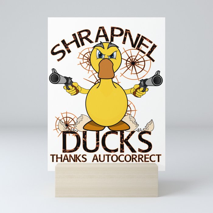 Shrapnel Duck Guns Mini Art Print