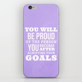 Motivational Quote About Achieving Your Goals iPhone Skin