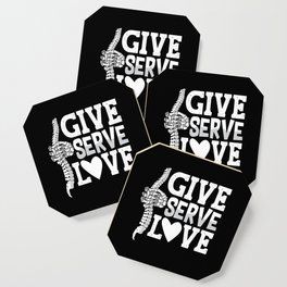 Chiropractic Give Serve Love Spine Chiropractor Coaster