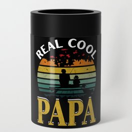 Real cool Papa fishing retro Fathers day 2022 Can Cooler