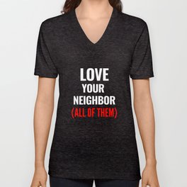 Love Your Neighbor V Neck T Shirt