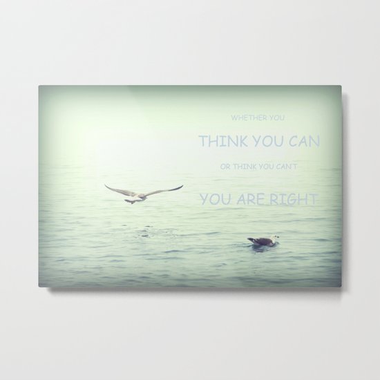 You can! Metal Print