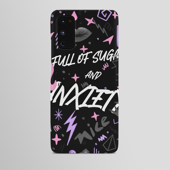 Full of sugar and anxiety Android Case