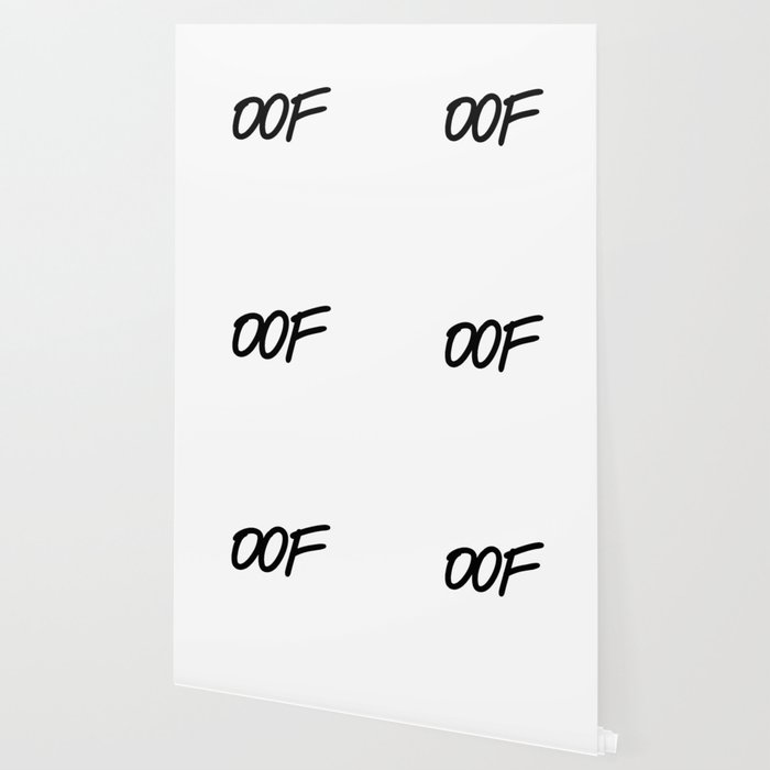 Oof Wallpaper By Degireedingo Society6