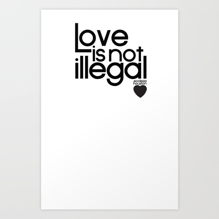 Ecclesia Love Is Not Illegal 2 Shirt Art Print By Scotterickson