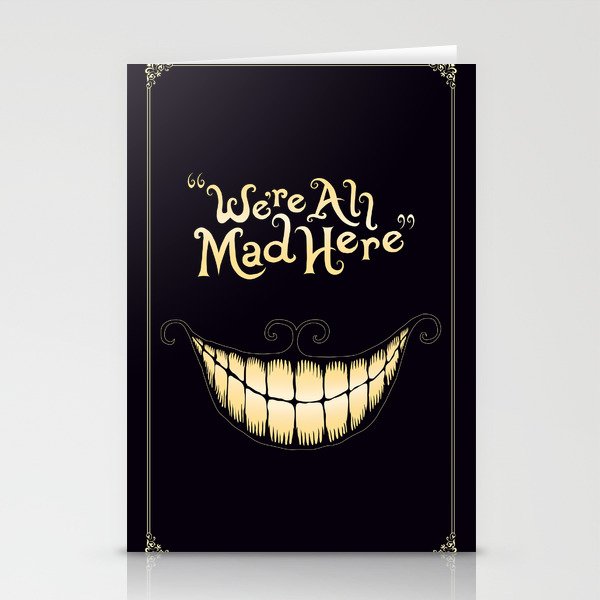 We're All Mad Here Stationery Cards