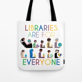 Rainbow Libraries Are For Everyone Tote Bag