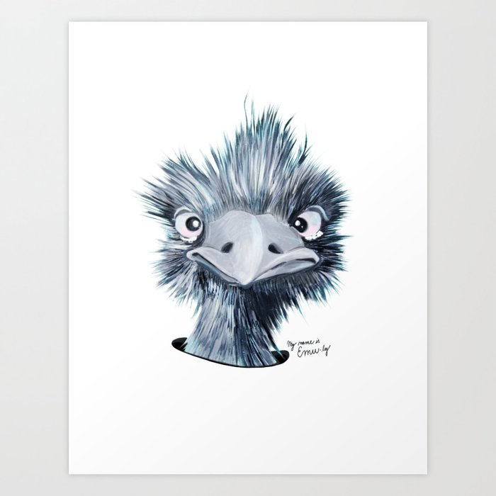 My name is EMU-ly Art Print