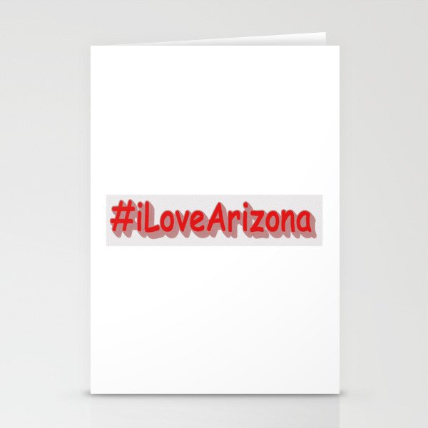 "#iLoveArizona " Cute Design. Buy Now Stationery Cards