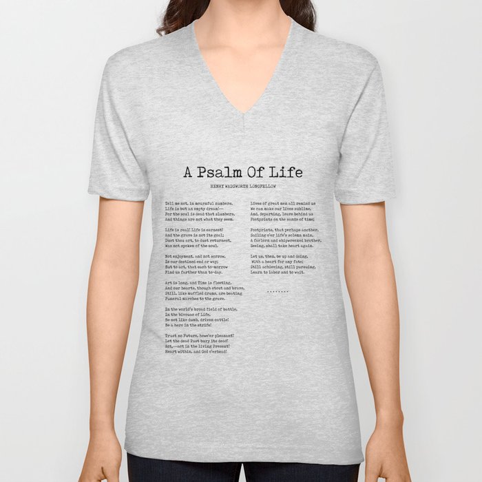 A Psalm Of Life - Henry Wadsworth Longfellow Poem - Literature - Typewriter Print 2 V Neck T Shirt
