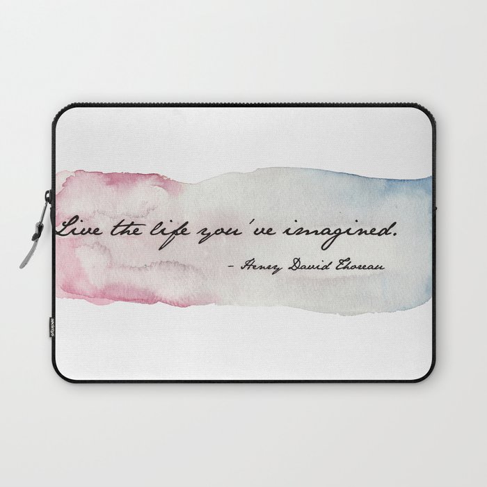 Live the Life You've Imagined Laptop Sleeve