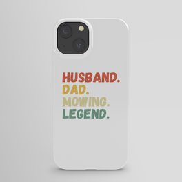 Husband Dad Mowing Legend iPhone Case