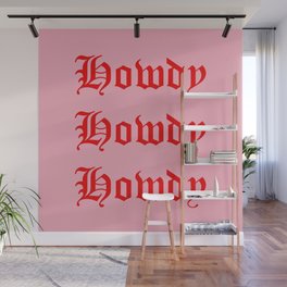 Old English Howdy Pink and Red Wall Mural