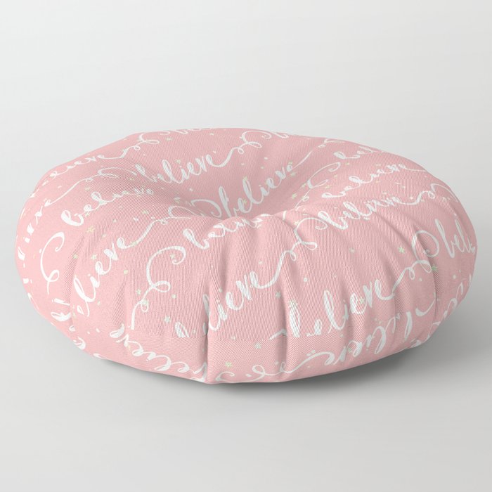 Believe in Pink Floor Pillow