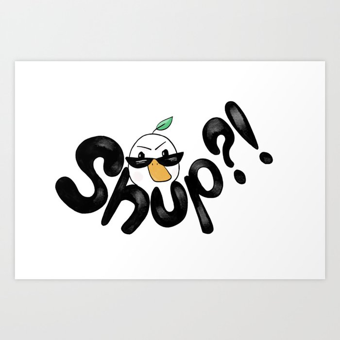 Doo Doo Duck SHUP Art Print