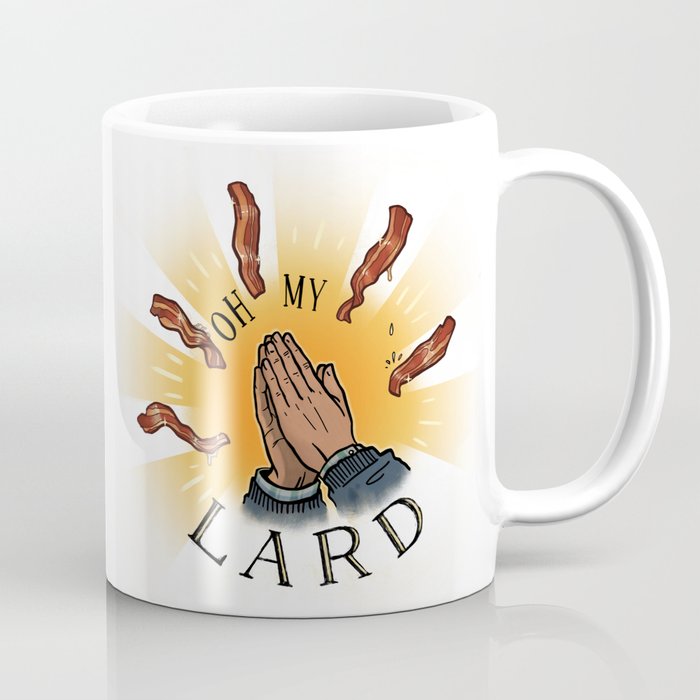 Oh my lard Coffee Mug