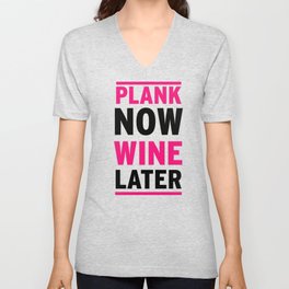 Plank Now Wine Later V Neck T Shirt