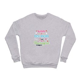 Wifey Dog Mom Hairstylist Crewneck Sweatshirt