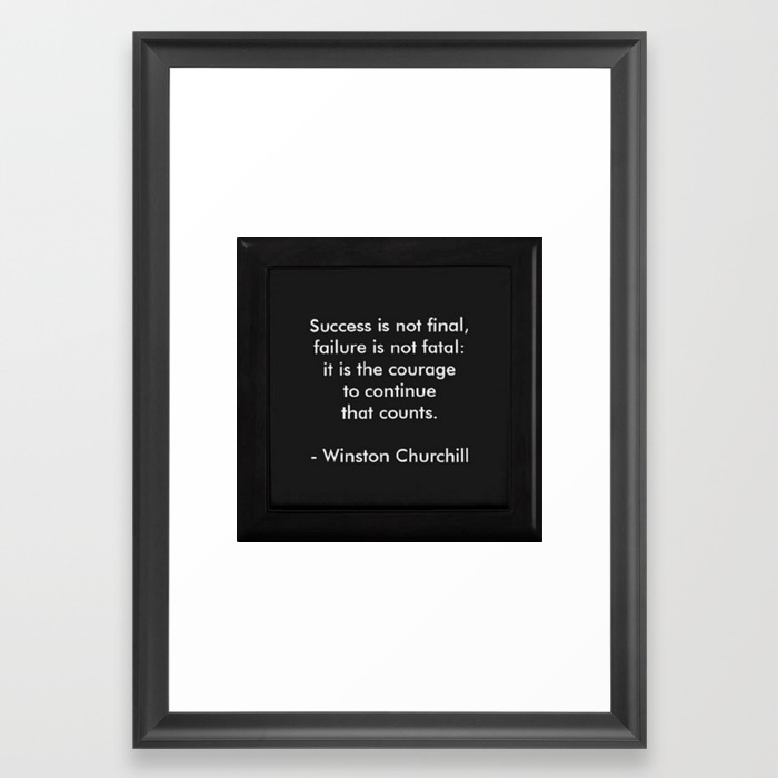 Winston Churchill Success Quote Art Famous Quotes Inspirational Quote Corbin Henry Framed Art Print By Corbinhenry Society6