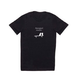 Attempted Murder (white design) T Shirt | Black and White, Graphicdesign, Crows, Collective, Words, Nature, Noun, Silly, Murder, Animal 