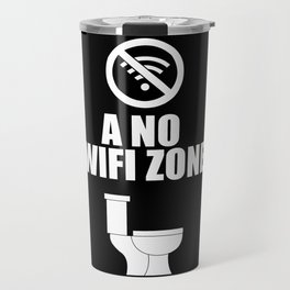 A no wifi free zone Travel Mug