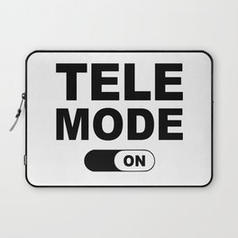 Tele Mode On Laptop Sleeve