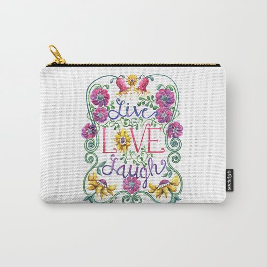 Live Love Laugh Carry-All Pouch