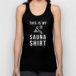 This Is My Sauna Shirt Wellness Unisex Tank Top