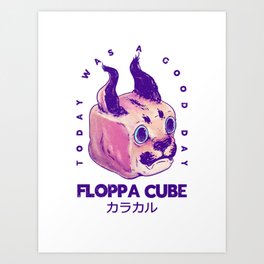 Floppa Cube - Today was a Good Day Art Print