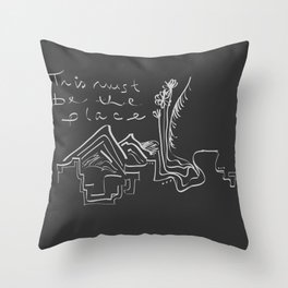 This Must Be the Place Throw Pillow