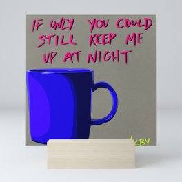 Coffee All Night Mini Art Print