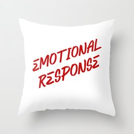 Emotional Response Throw Pillow