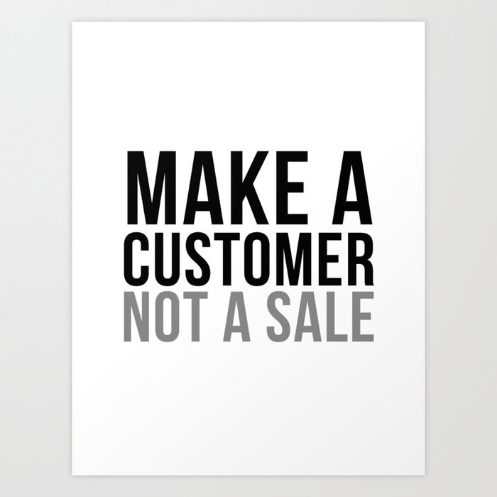 Make A Customer Not A Sale Office Decor Office Wall Art Office